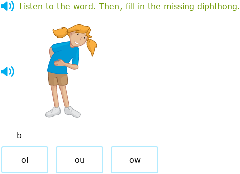 IXL - Complete the word with the correct diphthong: oi, oy, ou, ow
