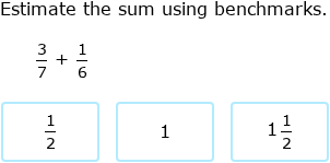 IXL - Estimate sums and differences of fractions using benchmarks (Year ...
