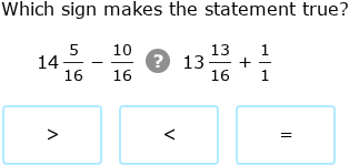 IXL - Compare sums and differences of mixed numbers (Year 5 maths practice)