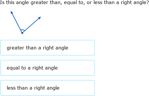 IXL - Angles greater than, less than or equal to a right angle (Year 4 ...