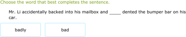 IXL - Choose between adjectives and adverbs (Year 6 English practice)